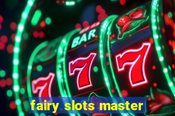 fairy slots master