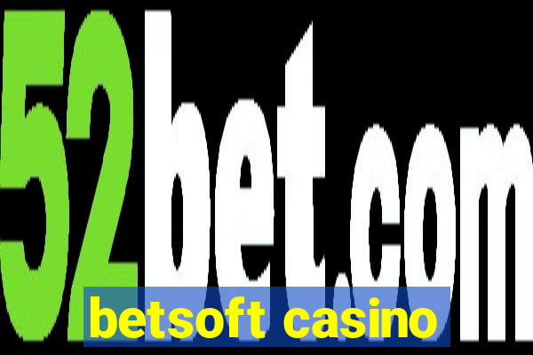 betsoft casino