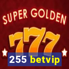 255 betvip