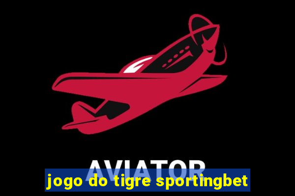 jogo do tigre sportingbet