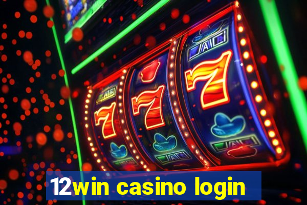 12win casino login