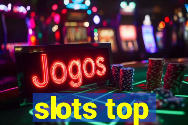 slots top