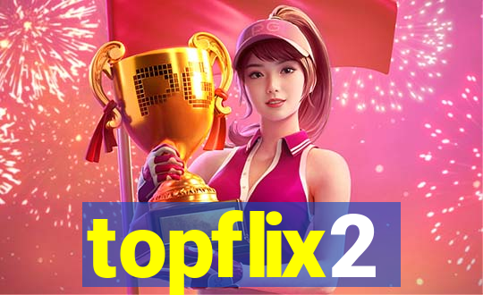 topflix2