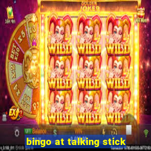 bingo at talking stick