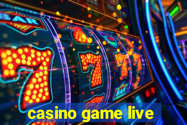 casino game live