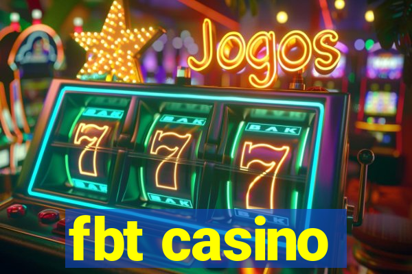 fbt casino