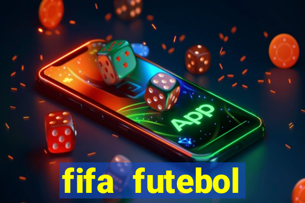 fifa futebol dinheiro infinito