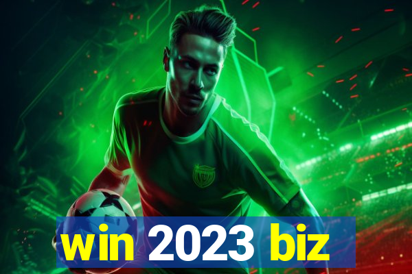 win 2023 biz