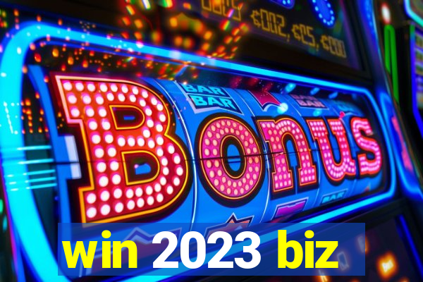 win 2023 biz