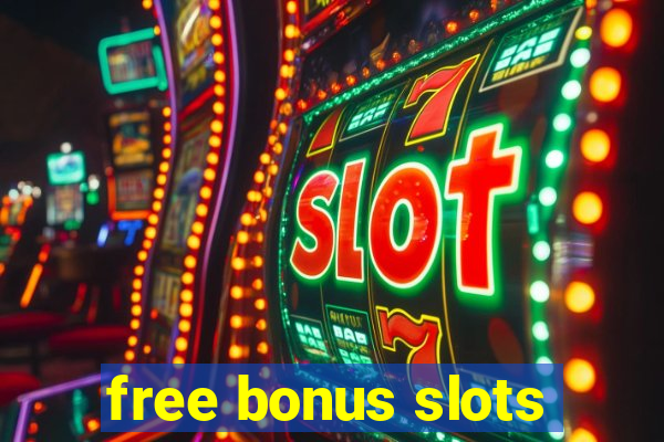 free bonus slots