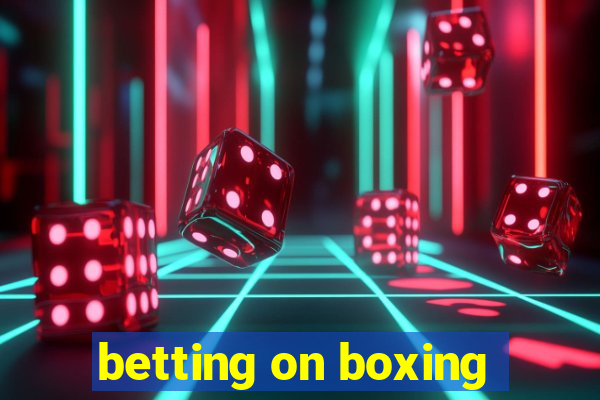 betting on boxing