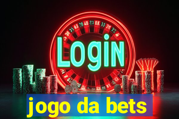 jogo da bets