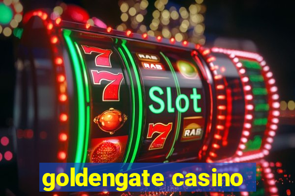 goldengate casino