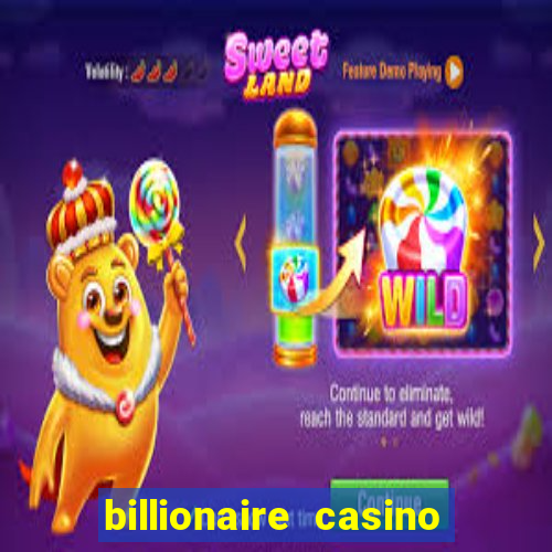 billionaire casino slot games