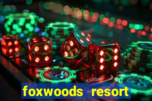 foxwoods resort casino hotels