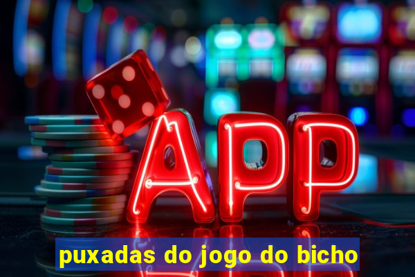 puxadas do jogo do bicho