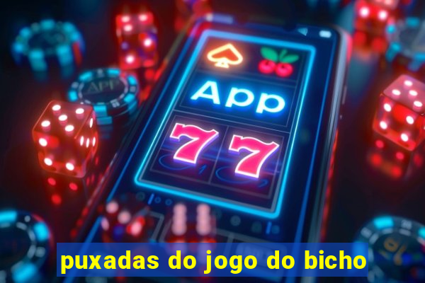 puxadas do jogo do bicho