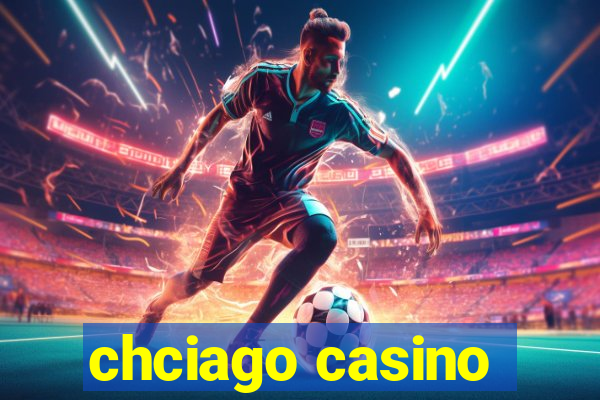 chciago casino