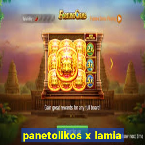 panetolikos x lamia