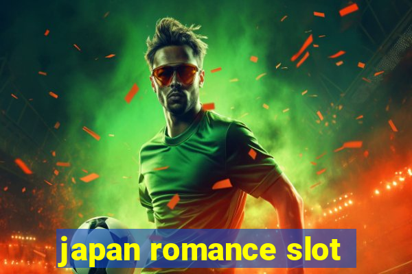 japan romance slot