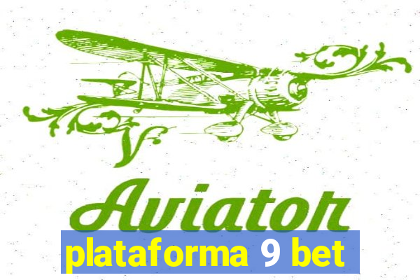 plataforma 9 bet