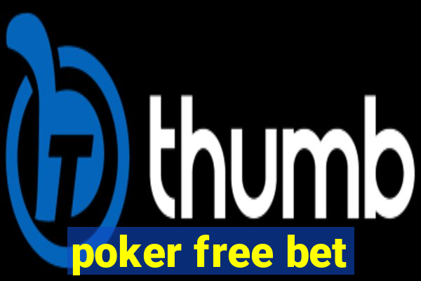 poker free bet