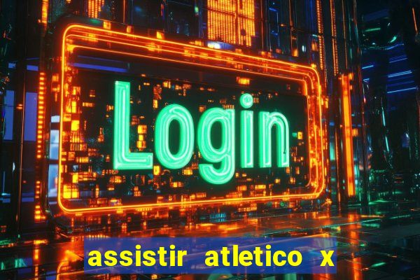 assistir atletico x botafogo futemax