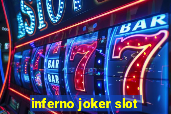 inferno joker slot