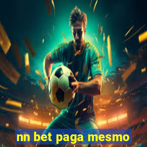 nn bet paga mesmo