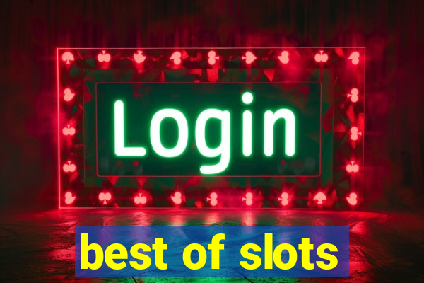 best of slots