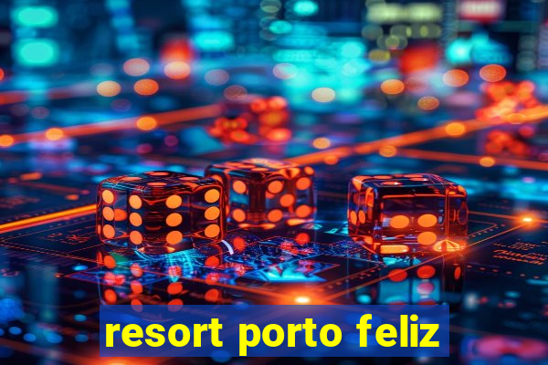 resort porto feliz