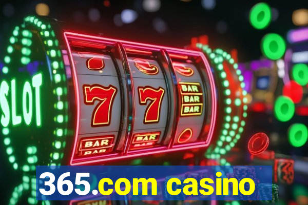 365.com casino