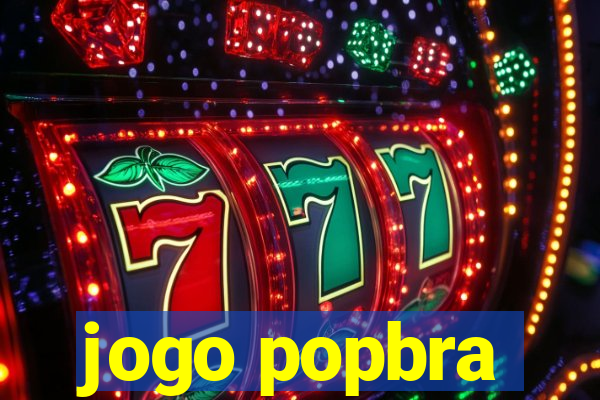 jogo popbra