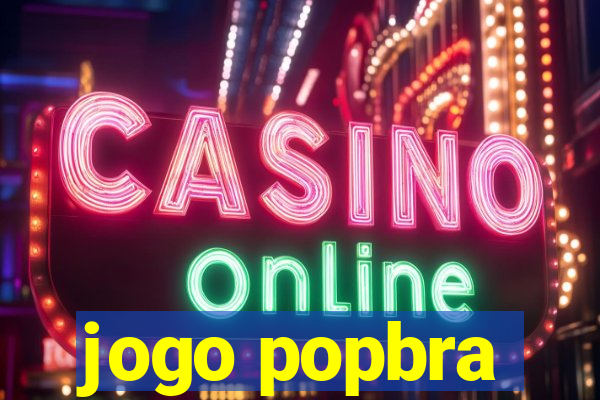 jogo popbra