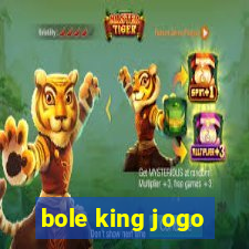 bole king jogo