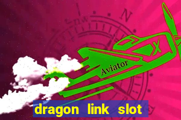 dragon link slot machine free