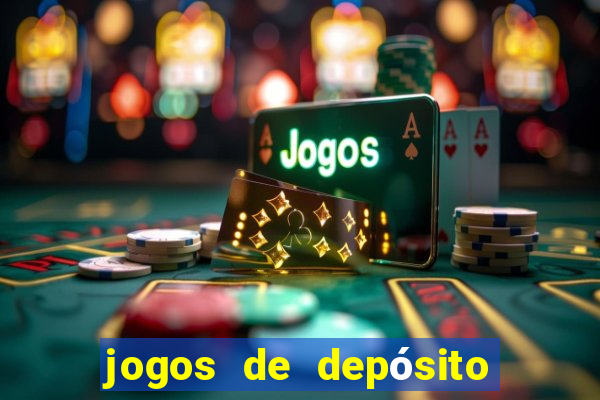 jogos de depósito de 1 real