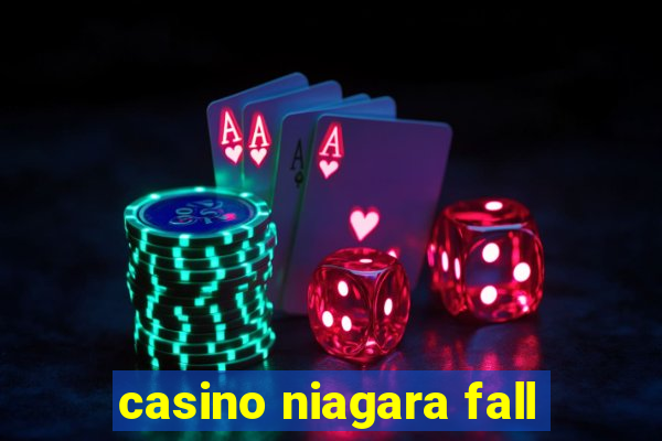 casino niagara fall