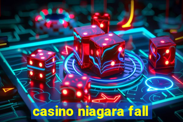 casino niagara fall