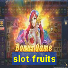 slot fruits