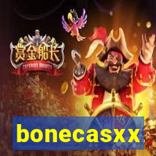 bonecasxx