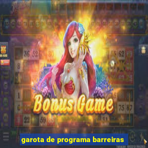 garota de programa barreiras