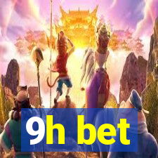 9h bet