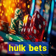 hulk bets