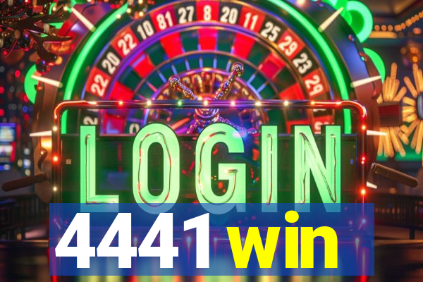 4441 win