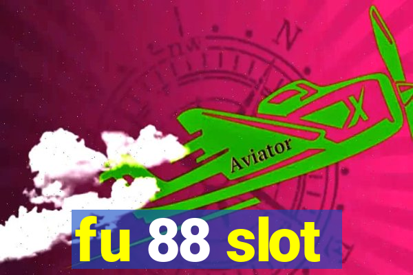 fu 88 slot