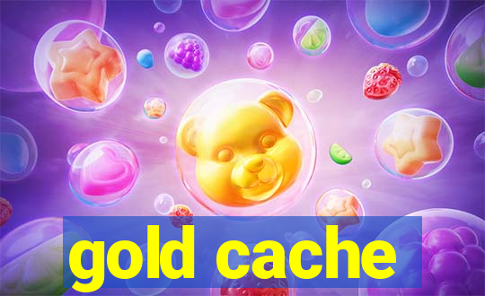 gold cache