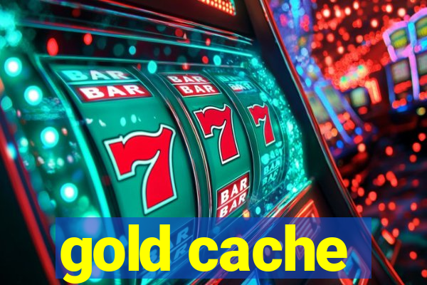 gold cache