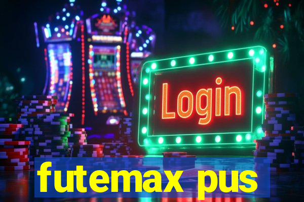 futemax pus