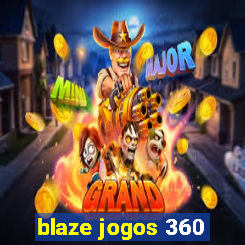 blaze jogos 360